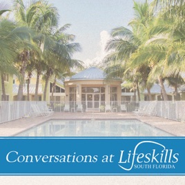 Conversations at Lifeskills South Florida
