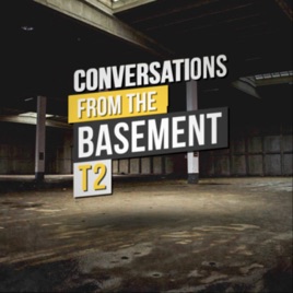 Conversations from the Basement
