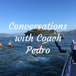 Conversations with Coach Pedro