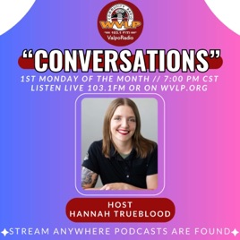 Conversations with Hannah Trueblood Villani on WVLP