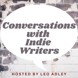 Conversations with Indie Writers