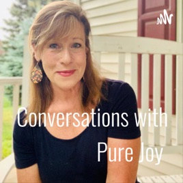 Conversations with Pure Joy