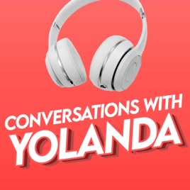 Conversations with Yolanda