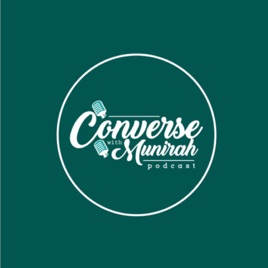 CONVERSE WITH MUNIRAH