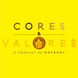 Cores e Valores Podcast de Educação Financeira