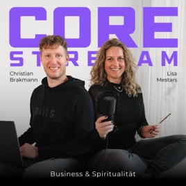 COREstream - Business & Spiritualität für Leader der neuen Zeit
