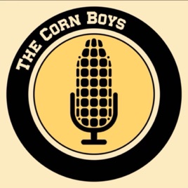 Corn Boys Podcast