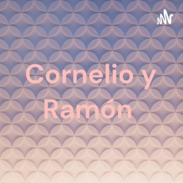 Cornelio y Ramón