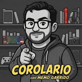 Corolario con Memo Garrido