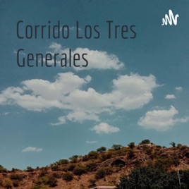 Corrido Los Tres Generales