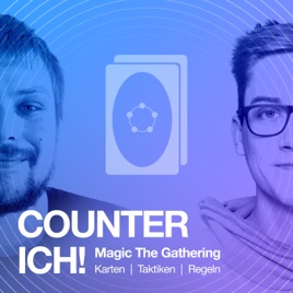 Counter Ich! Dein Magic The Gathering Podcast