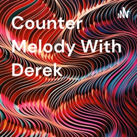 Counter Melody With Derek