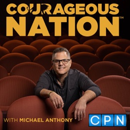 Courageous Nation with Michael Anthony