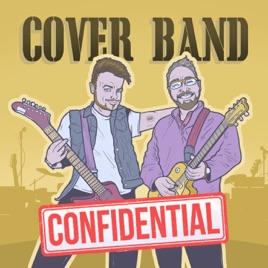Cover Band Confidential's Podcast (Music Business, Gigging Tips & Making Money as a Musician)