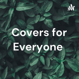 Covers For Everyone