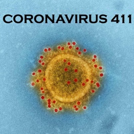 Coronavirus 4 1 1 podcast