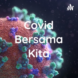 Covid Bersama Kita
