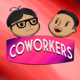 Coworkers Podcast