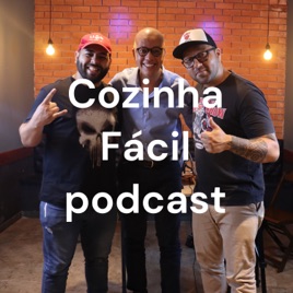 Cozinha Fácil podcast