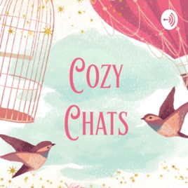 Cozy Chats