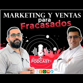 Marketing y ventas para FRACASADOS