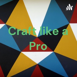 Craft like a Pro