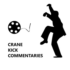 Crane Kick Commentaries