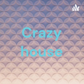 Crazy house