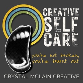 Creative Self Care With Crystal McLain
