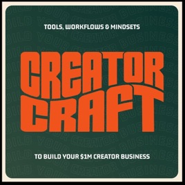 Creator Craft: Tools, Mindset and Workflows for Content Creators