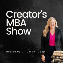 Creator's MBA: Marketing Tips for Digital Product Entrepreneurs