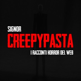 Creepypasta: I Racconti Horror del Web