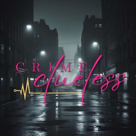 Crime Clueless
