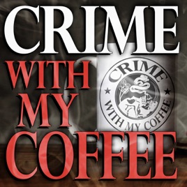 Crime With My Coffee