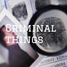 Criminal things