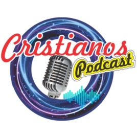 Cristianos Podcast