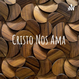 Cristo Nos Ama