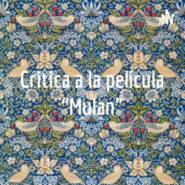 Critica a la película “Mulan”
