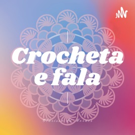 Crocheta E Fala