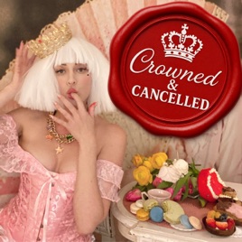 Crowned & Cancelled