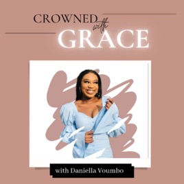 Crowned with Grace