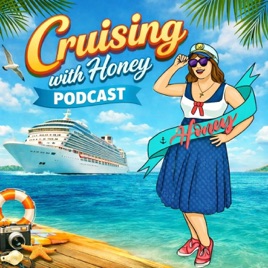 Cruising With Honey - The Podcast