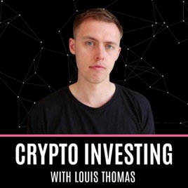 Cryptocurrency Investing with Louis Thomas