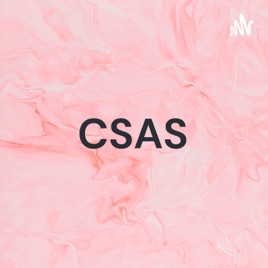 CSAS - Podcast