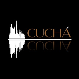 CUCHÁ... CUCHÁ