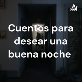 Cuentos para desear una buena noche