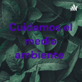 Cuidamos el medio ambiente