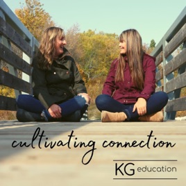 Cultivating Connection with KG Education