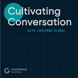 Cultivating Conversations with Chaseman Global