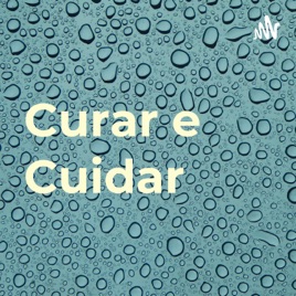 Curar e Cuidar
